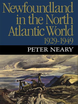cover image of Newfoundland in the North Atlantic World, 1929-1949
